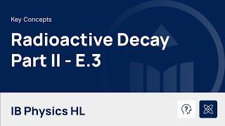 Radioactive Decay - Part II video thumbnail