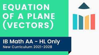 Equation of a Plane (Vectors) video thumbnail